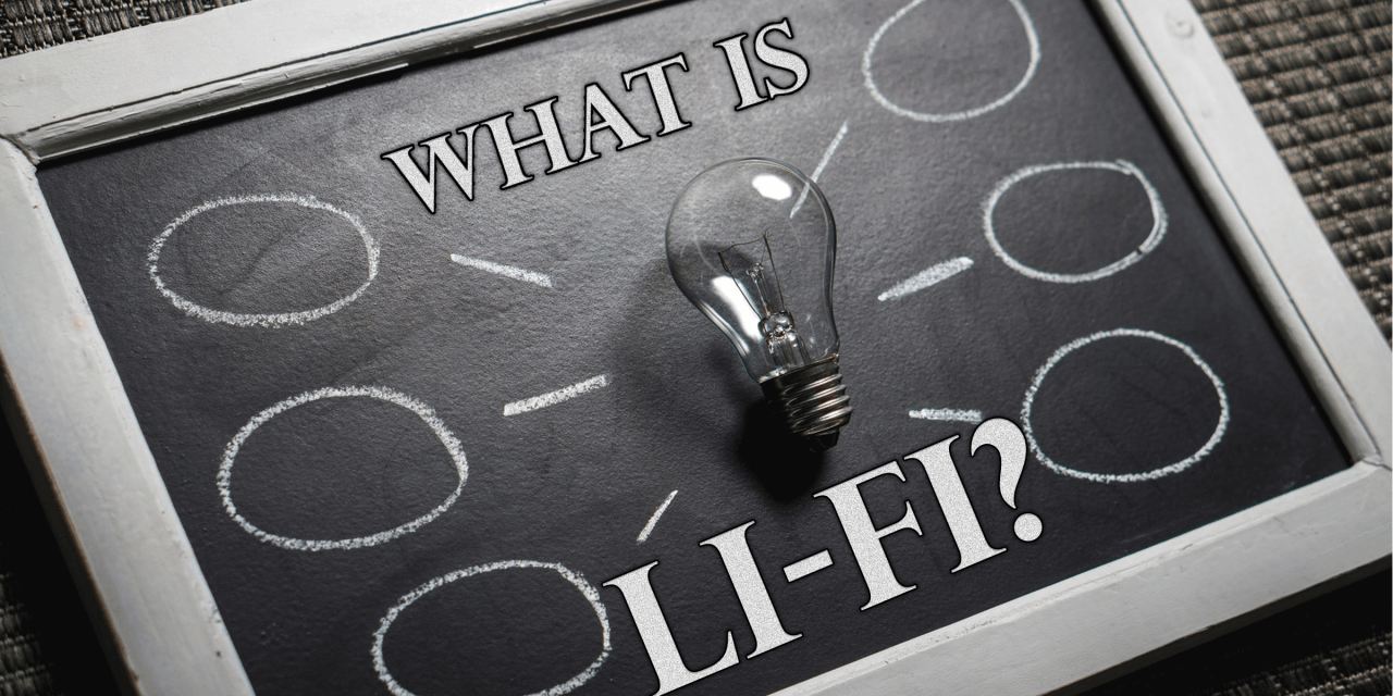 What is LIFI & How It Could Affect Your Business?